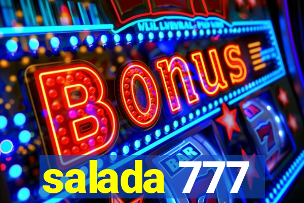 salada 777