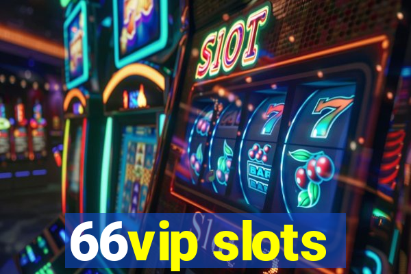 66vip slots