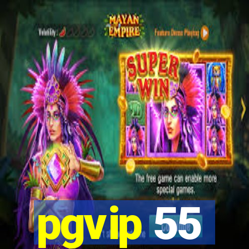 pgvip 55