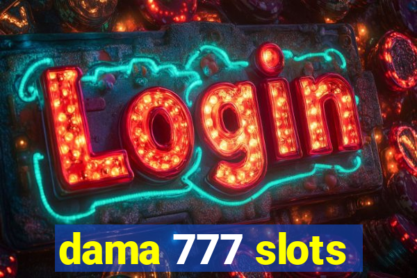 dama 777 slots