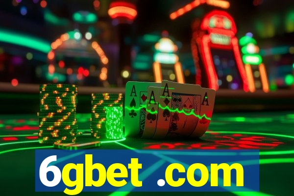 6gbet .com