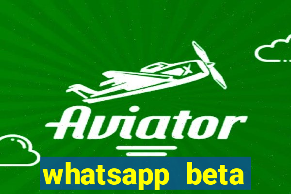 whatsapp beta testflight code