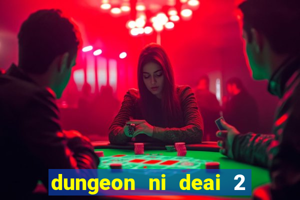 dungeon ni deai 2 temporada dublado