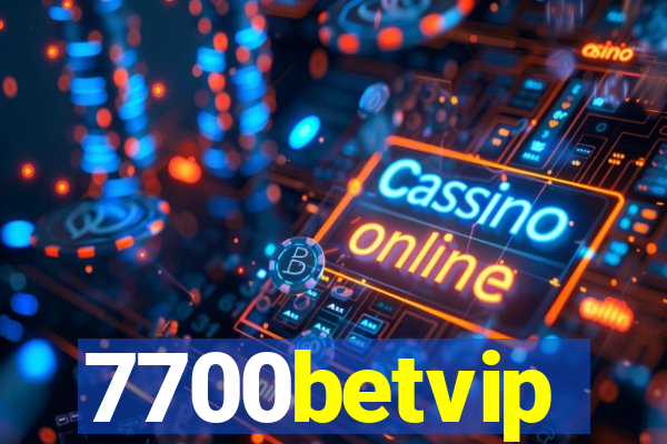 7700betvip