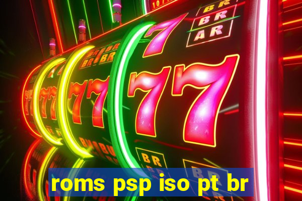 roms psp iso pt br