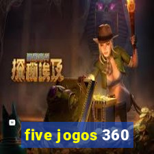 five jogos 360