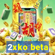 2xko beta