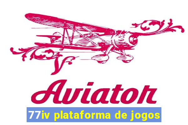 77iv plataforma de jogos