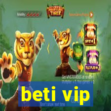 beti vip