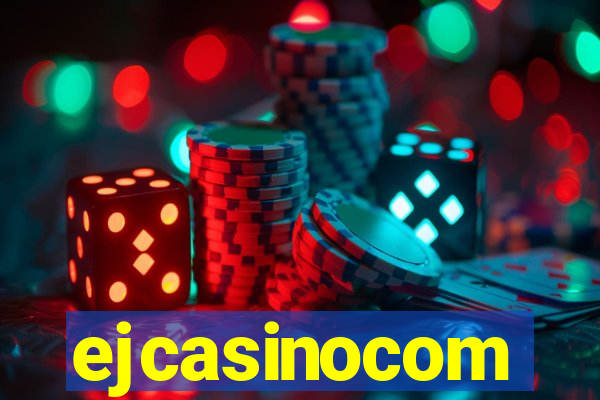 ejcasinocom