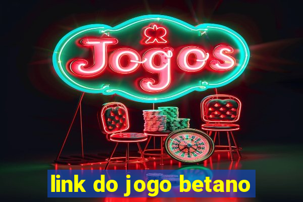 link do jogo betano