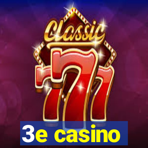 3e casino