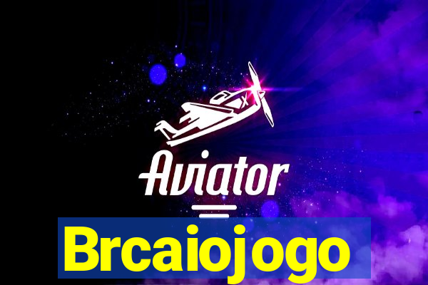 Brcaiojogo