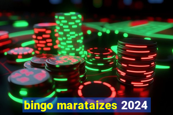 bingo marataizes 2024