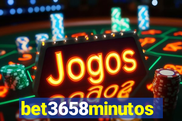 bet3658minutos