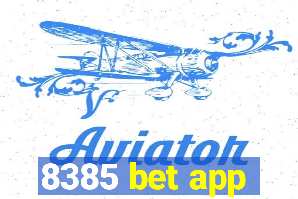 8385 bet app