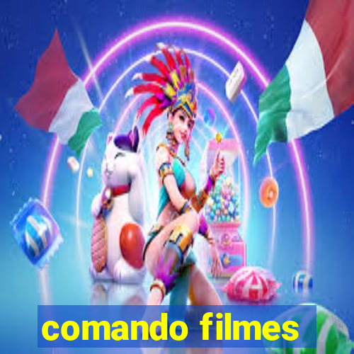 comando filmes