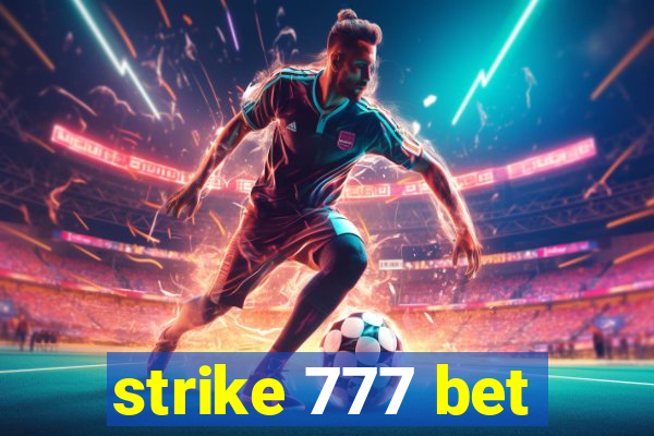 strike 777 bet