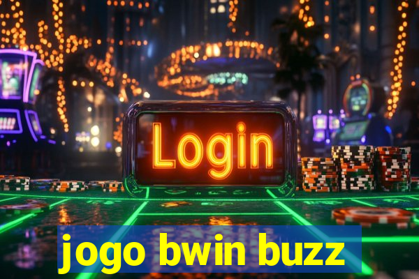 jogo bwin buzz