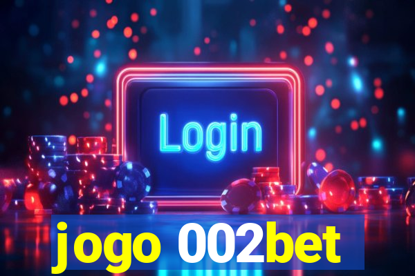 jogo 002bet