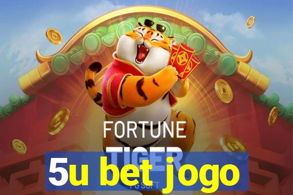 5u bet jogo