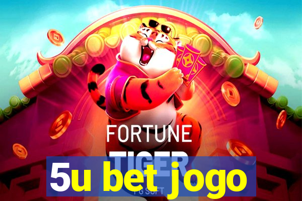 5u bet jogo