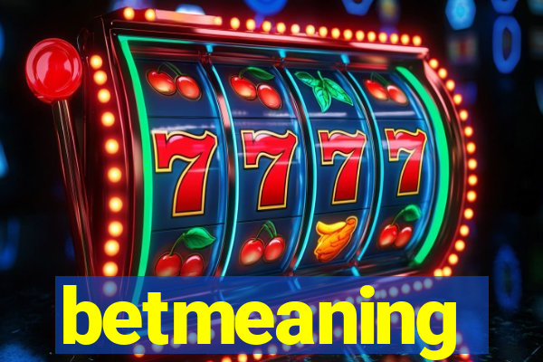 betmeaning