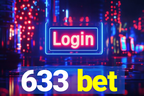 633 bet