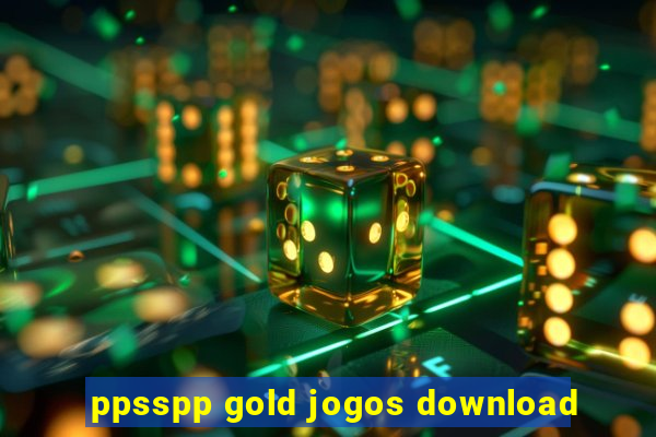 ppsspp gold jogos download