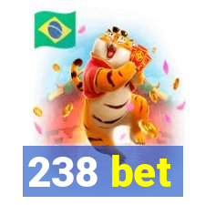 238 bet