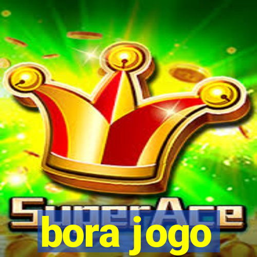 bora jogo