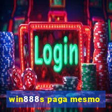 win888s paga mesmo