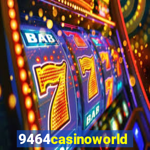 9464casinoworld