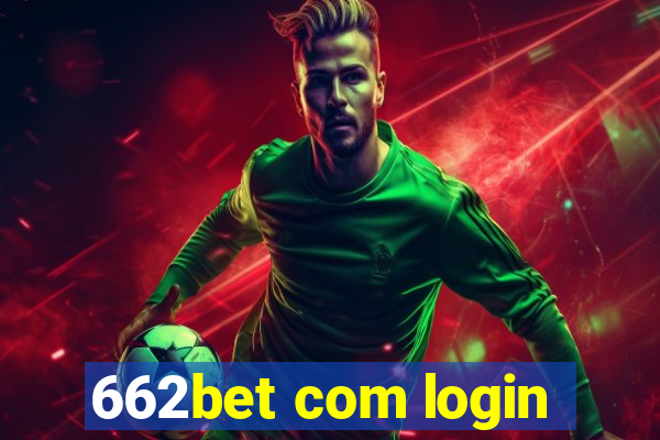 662bet com login