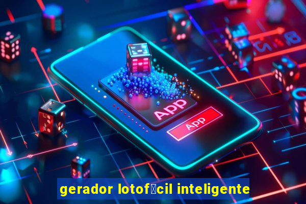 gerador lotof谩cil inteligente