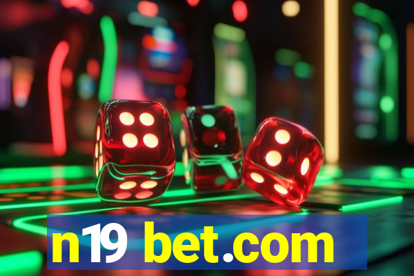 n19 bet.com