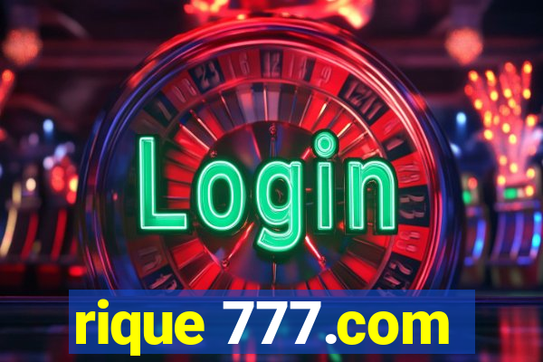 rique 777.com