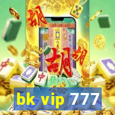 bk vip 777