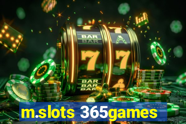 m.slots 365games