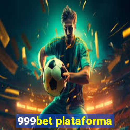 999bet plataforma