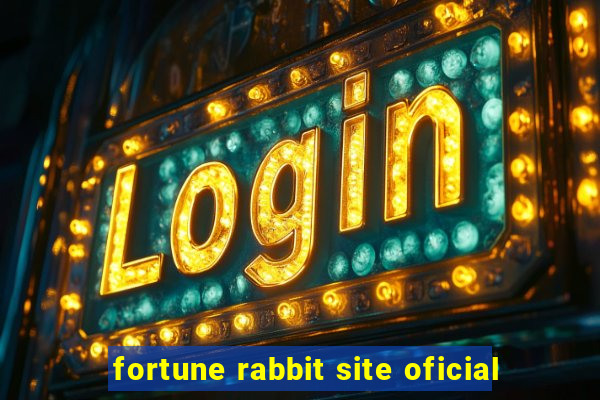 fortune rabbit site oficial