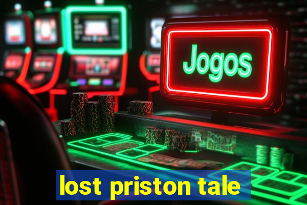 lost priston tale