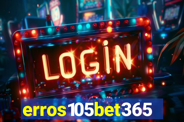 erros105bet365