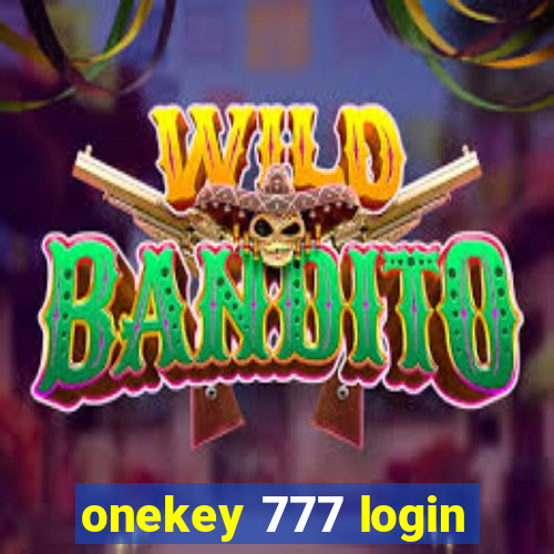 onekey 777 login