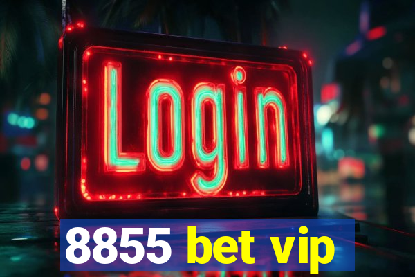 8855 bet vip