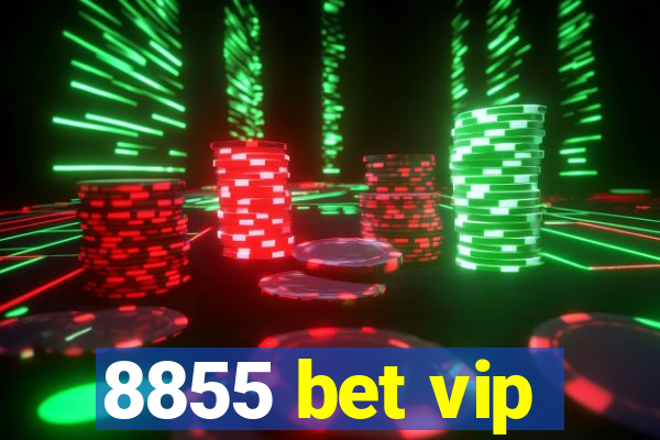 8855 bet vip