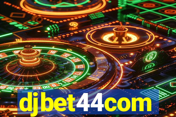 djbet44com