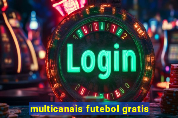 multicanais futebol gratis