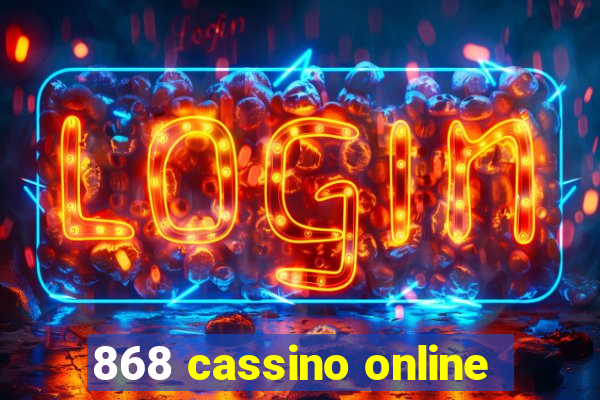 868 cassino online