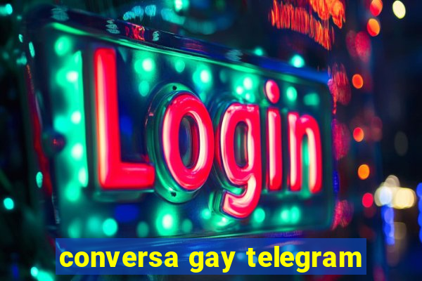 conversa gay telegram